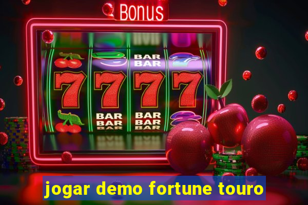 jogar demo fortune touro